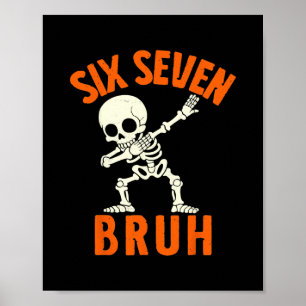 67 Meme 6 7 Halloween Dabbing Six Seven Bruh Lusti Poster