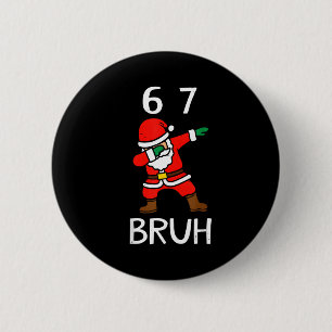 67 Meme 6 7 Lustiges Weihnachten Dabbing Santa Sec Button