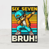 67 Meme 6 7 Numbers Dabbing Six Seven Bruh Funny B Karte (Vorderseite)