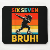 67 Meme 6 7 Numbers Dabbing Six Seven Bruh Funny B Mousepad (Vorne)
