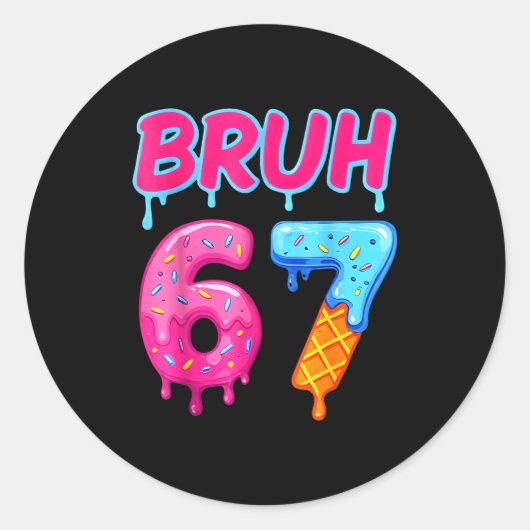 67 Meme 6 7 Numbers Ice Cream Six Seven Bruh Funny Runder Aufkleber (Vorderseite)