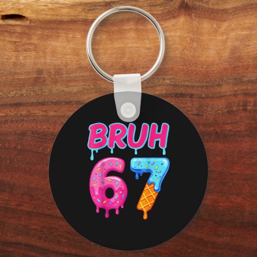 67 Meme 6 7 Numbers Ice Cream Six Seven Bruh Funny Schlüsselanhänger (Vorderseite)