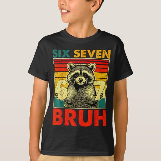 67 Meme 6 7 Numbers Raccoon Six Seven Bruh Funny B T-Shirt (Vorderseite)