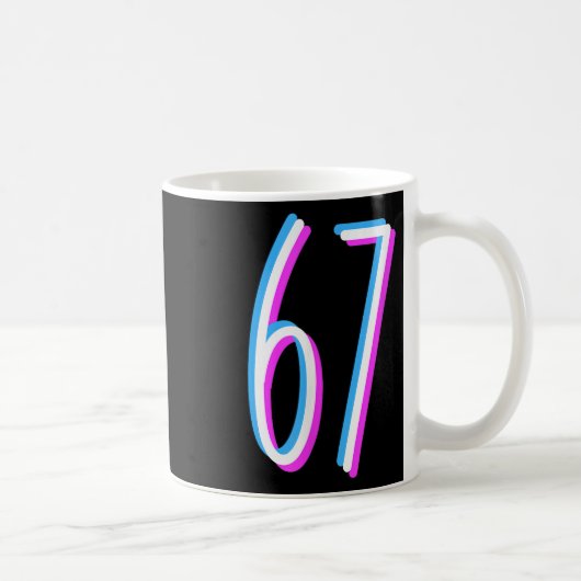 67 Meme 6 7 Sechs Sieben Zahl Kostüm Kaffeetasse (Rechts)