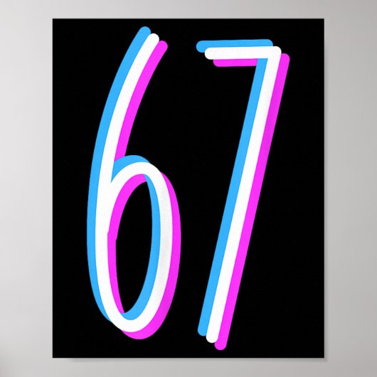 67 Meme 6 7 Sechs Sieben Zahl Kostüm  Poster (Vorne)
