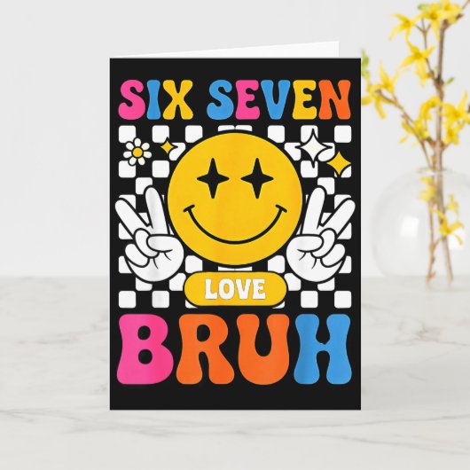 67 Meme 6 7 Six Seven Bruh Karte (Gelbe Blume)