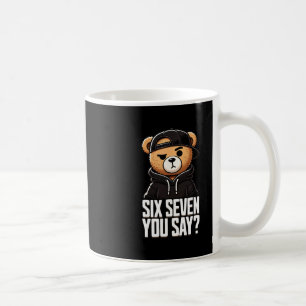 67 Meme 6 7 Zahlen Bär Sechs Sieben Lustige Jungen Kaffeetasse