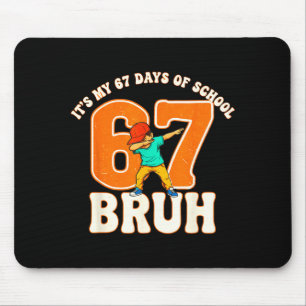 67 Meme 6 7 Zahlen Dabbing Bruh Es ist mein 67. Ta Mousepad