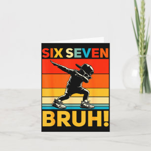 67 Meme 6 7 Zahlen Dabbing Sechs Sieben Bruh Lusti Karte