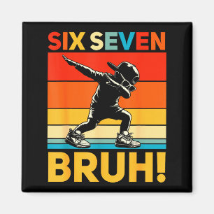 67 Meme 6 7 Zahlen Dabbing Sechs Sieben Bruh Lusti Magnet