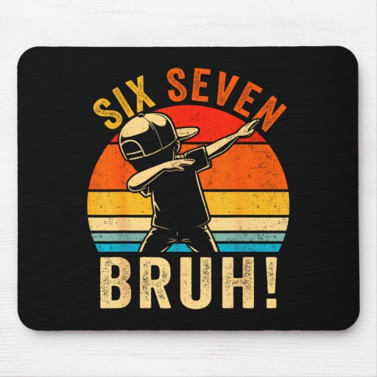 67 Meme 6 7 Zahlen Dabbing Sechs Sieben Bruh Lusti Mousepad (Vorne)