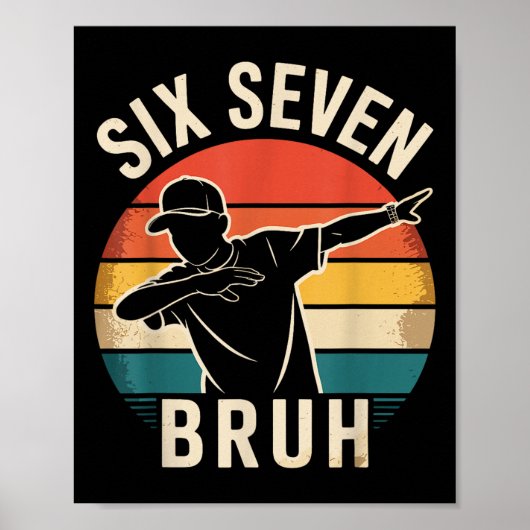 67 Meme 6 7 Zahlen Dabbing Sechs Sieben Bruh Lusti Poster (Vorne)