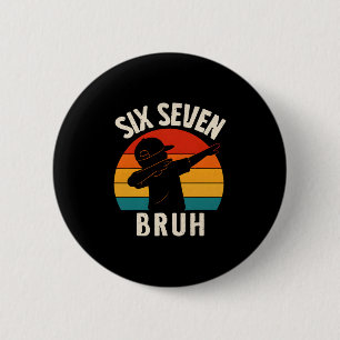 67 Meme 6 7 Zahlen Dabbing Six Seven Bruh Lustig B Button