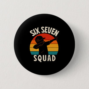 67 Meme 6 7 Zahlen Dabbing Six Seven Squad Lustig  Button