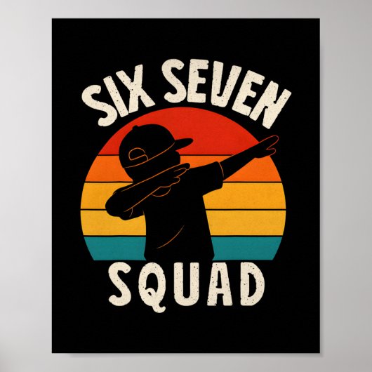 67 Meme 6 7 Zahlen Dabbing Six Seven Squad Lustig Poster (Vorne)