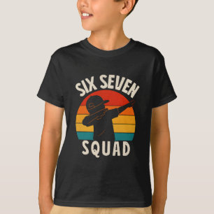 67 Meme 6 7 Zahlen Dabbing Six Seven Squad Lustig T-Shirt