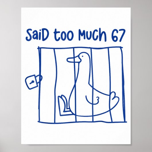 67 Meme Alberner Gans 6-7 Lustige Sechs Sieben Sag Poster (Vorne)