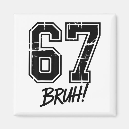 67 Meme Bruh Sechs Sieben Magnet (Vorne)