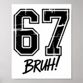67 Meme Bruh Six Seven  Poster (Vorne)