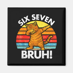 67 Meme Dabbing Katze Sechs Sieben 6 7 Magnet