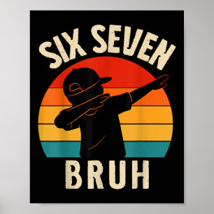 67 Meme Dabbing Sechs Sieben Bruh Retro Vintage So Poster