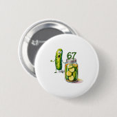 67 Meme Dillgurke Überraschung Ein Glas geschnitte Button (Vorne & Hinten)