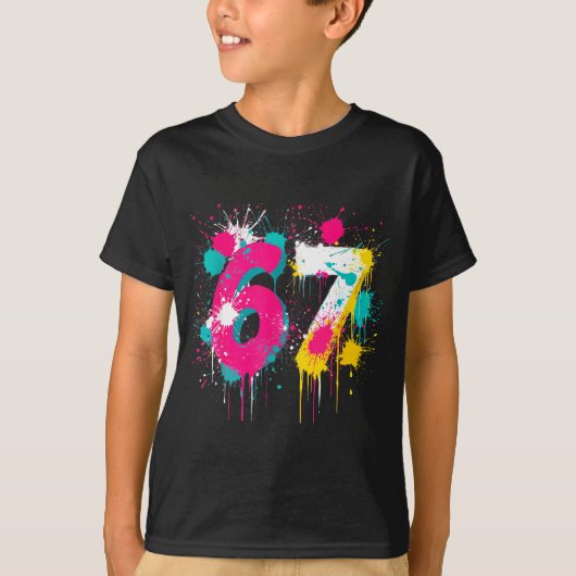 67 Meme Drip Spray Paint Six Seven 80s Bright Colo T-Shirt (Vorderseite)