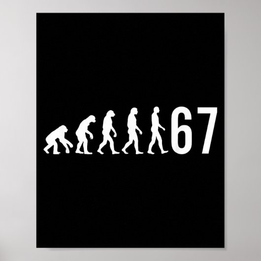 67 Meme Evolution Of Man  Poster (Vorne)