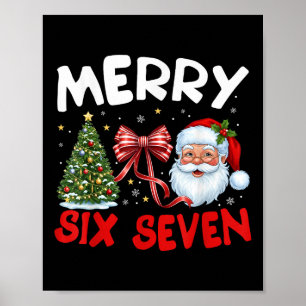 67 Meme Frohe Sechs Sieben Santa Kokette Lustige C Poster