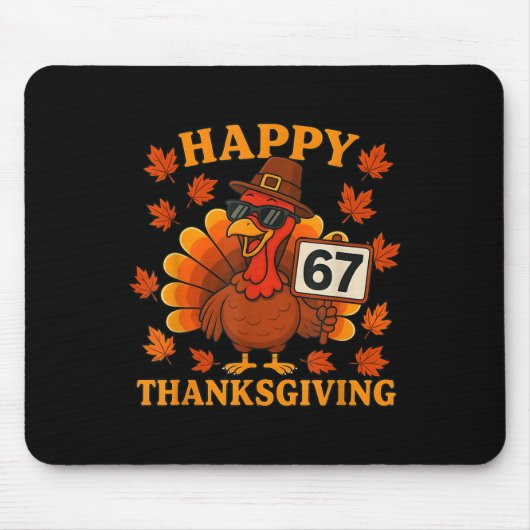 67 Meme Frohes Erntedankfest Truthahn Lustig Six S Mousepad (Vorne)