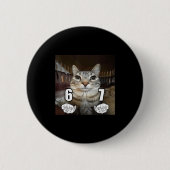 67 Meme Funny Cat Six Seven Meme 6 7  Button (Vorderseite)