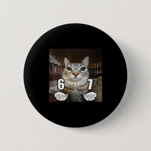 67 Meme Funny Cat Six Seven Meme 6 7 Button (Vorderseite)