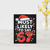 67 Meme Funny Christmas Meme Design Most Likely To Karte (Gelbe Blume)