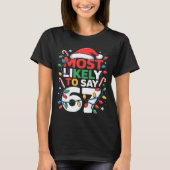 67 Meme Funny Christmas Meme Design Most Likely To T-Shirt (Vorderseite)