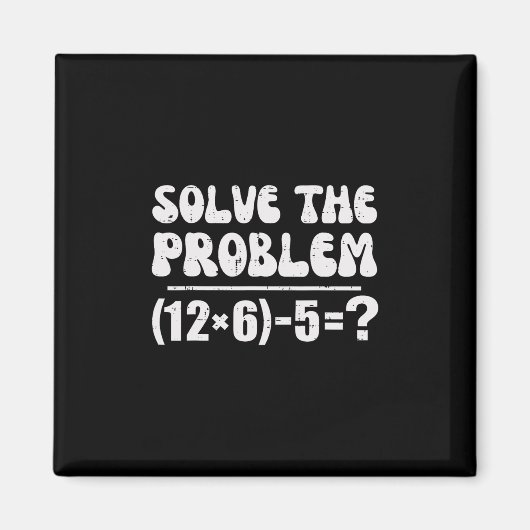67 Meme Funny Pemdas Elementary Math Teacher Six S Magnet (Vorne)
