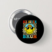 67 Meme Gen Alpha Slang 6 7 Sechs Sieben Bruh Lust Button (Vorne & Hinten)
