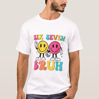 67 Meme Gen Alpha Slang 6 7 Sechs Sieben Bruh Lust T-Shirt