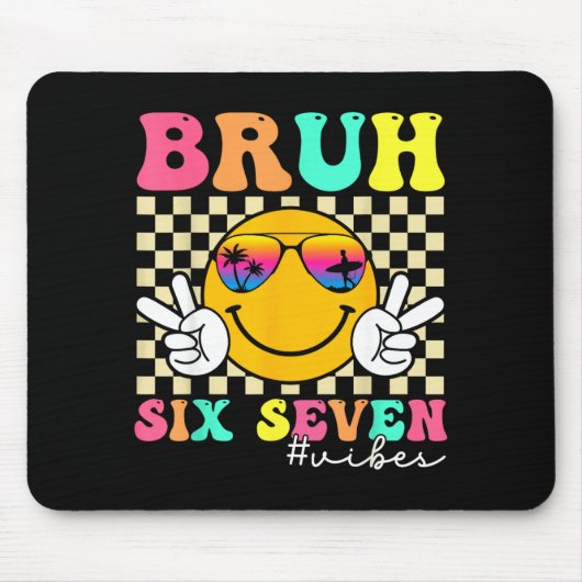 67 Meme Gen Alpha Slang 6 7 Six Seven Bruh Funny B Mousepad (Vorne)