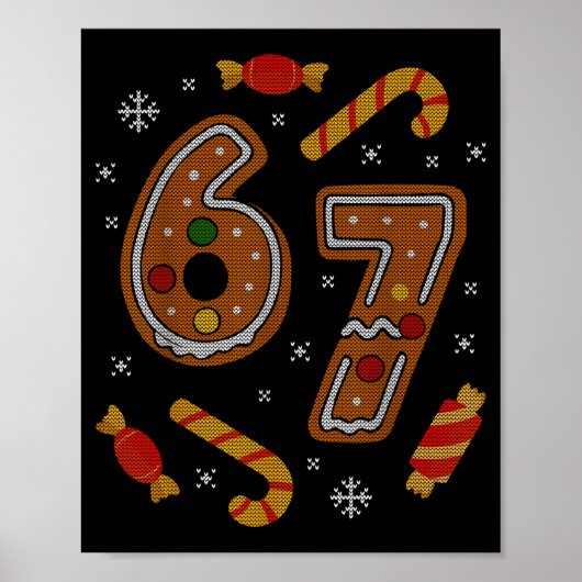 67 Meme Gingerbread Candy Cane Christmas Ugly Swea Poster (Vorne)