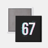 67 Meme Glitch-core 67 Digitalsignal Wird noch gel Magnet (Vorderseite/Rückseite)