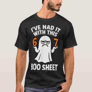 67 Meme Halloween Kostüm 6 7 Lustiges Boo Sheet Si T-Shirt