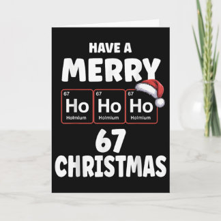 67 Meme Ho Ho Ho Holmium Chemie Element 67 Periode Karte