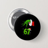 67 Meme Humor 6-7 Funny Six Seven Christmas  Button (Vorne & Hinten)