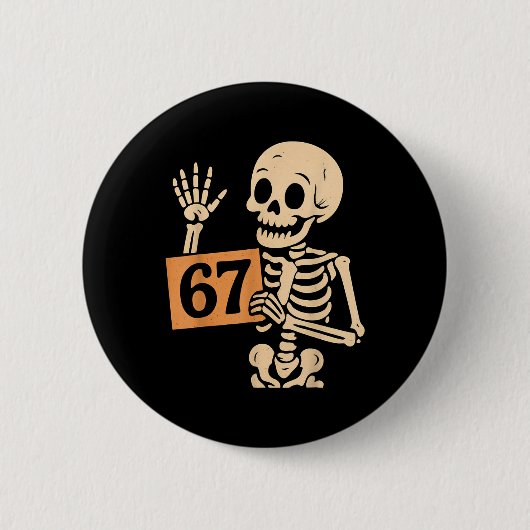 67 Meme Humor 6-7 Lustiger Skelett-Sechs Sieben Ha Button (Vorderseite)