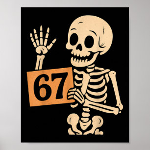 67 Meme Humor 6-7 Lustiger Skelett Sechs Sieben Ha Poster