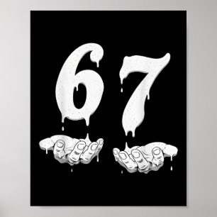 67 Meme Humor Nummer 6 7 Poster