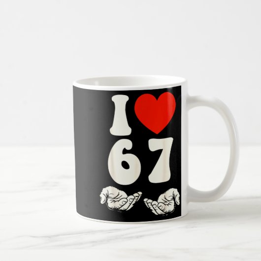 67 Meme I Love Six Seven Kaffeetasse (Rechts)
