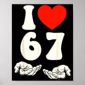 67 Meme I Love Six Seven Poster (Vorne)