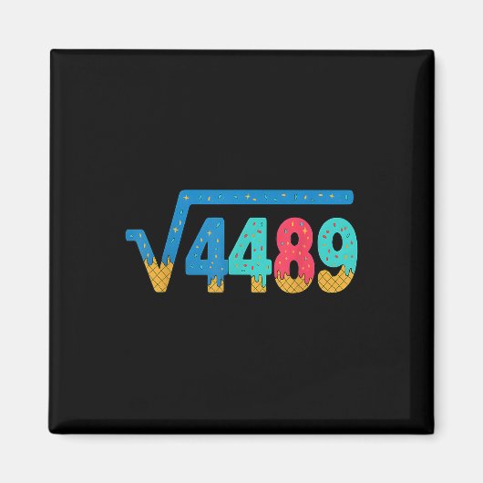 67 Meme Ice Cream Drip Square Root 4489 Slang Math Magnet (Vorne)