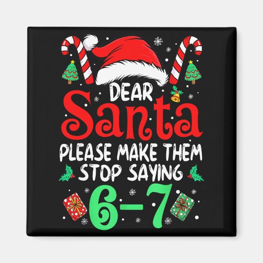 67 Meme Lieber Santa 6 7 Lustige Weihnachten Sechs Magnet (Vorne)